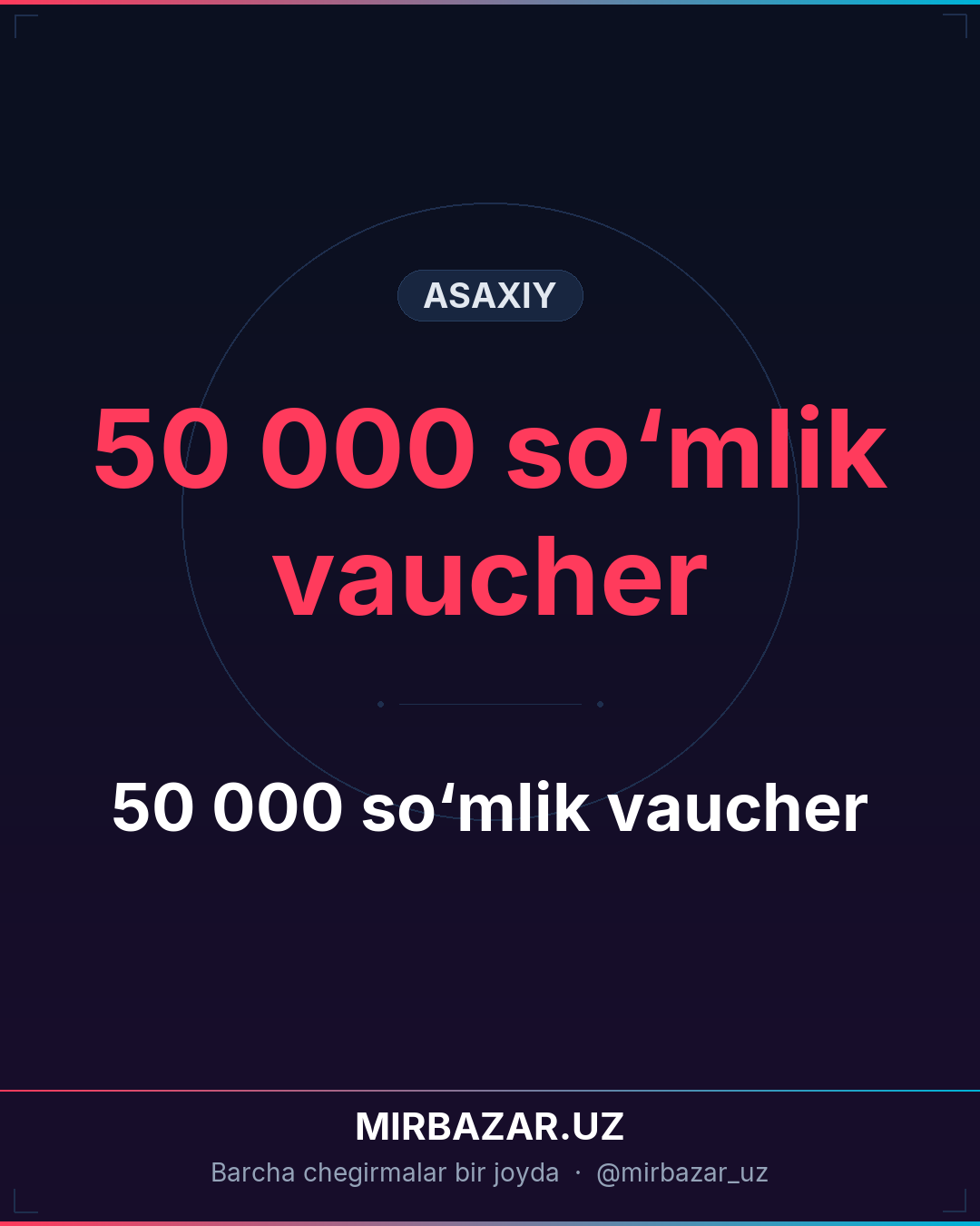 50 000 so‘mlik vaucher
